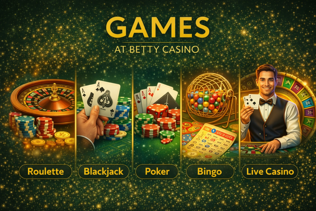 Games available at Betty Casino Canada including Roulette, Blackjack, Poker, Bingo, and Live Casino with professional dealers