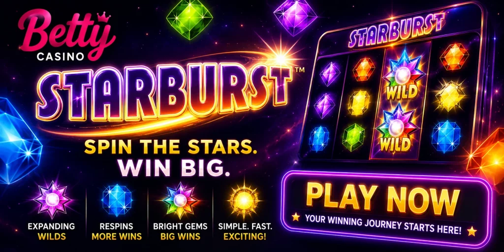 Starburst slot banner for Betty Casino with neon space background, colorful gems, expanding wilds, respins, and play now button.